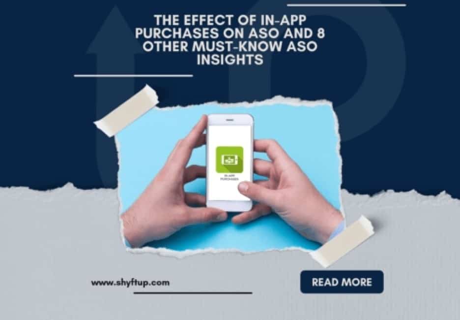 The Effect of In-App Purchases on ASO & 8 Other ASO Insights