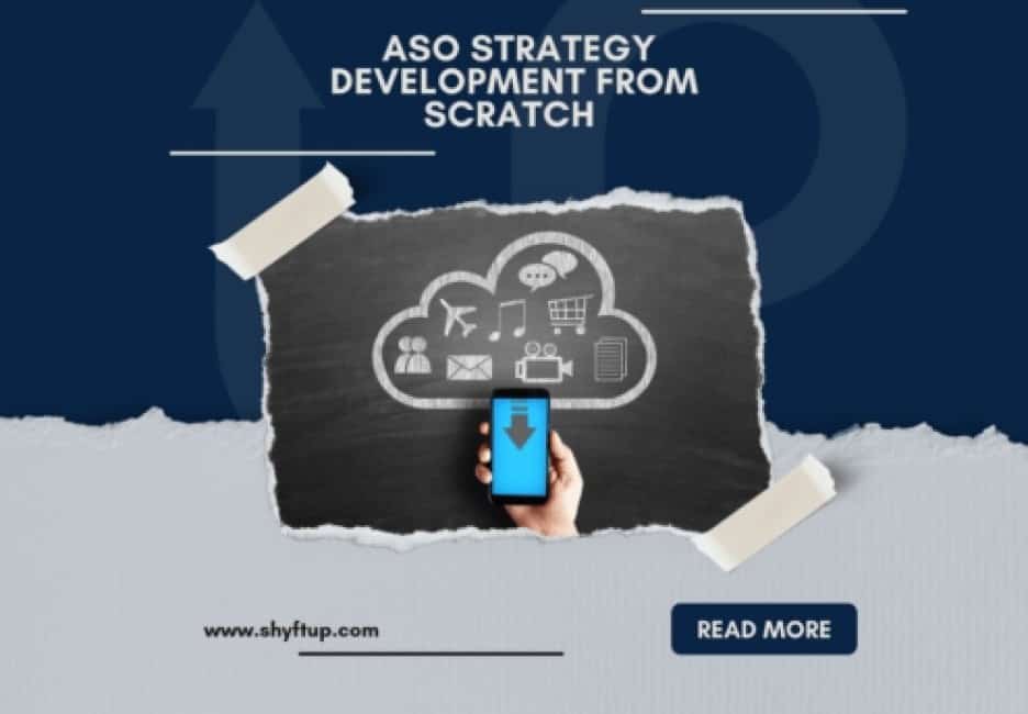 Creating An Effective ASO Strategy From Scratch