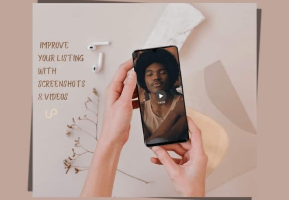 The Best Tips to Improve Your Listing with Screenshots & Videos