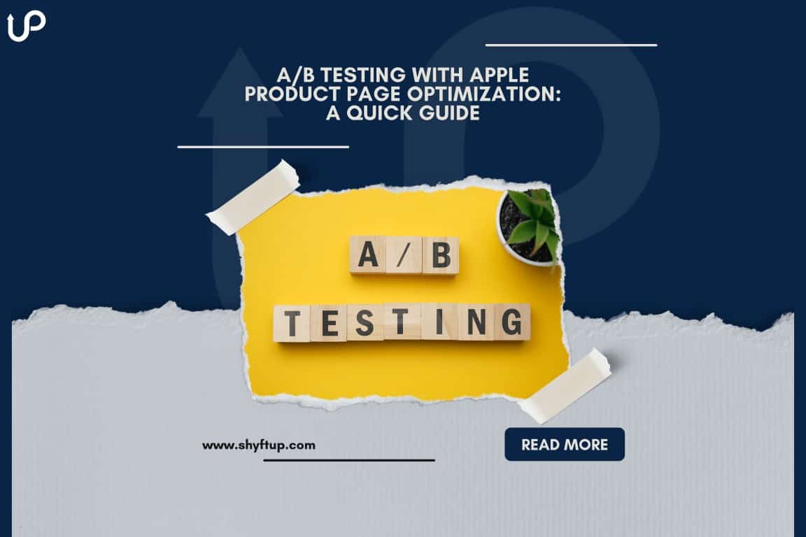 A/B Testing With Apple Product Page Optimization: A Quick Guide