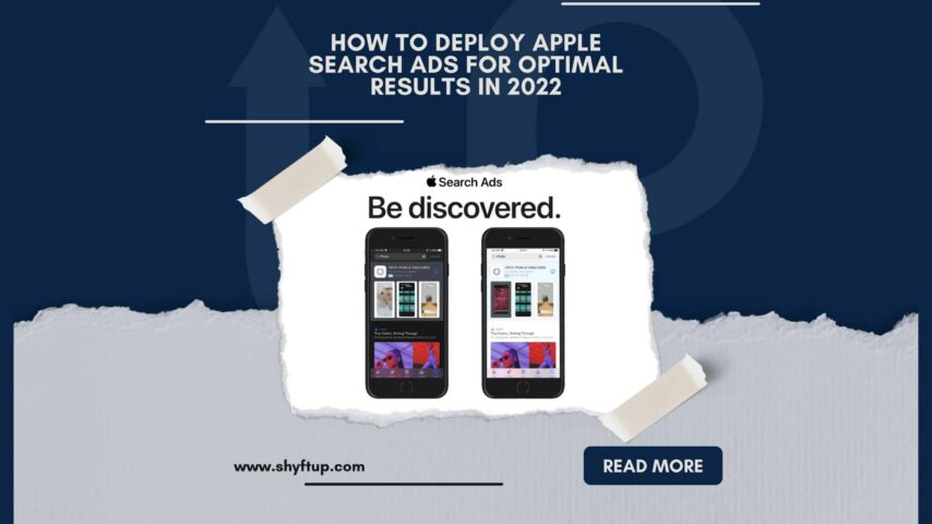 How to deploy Apple Search Ads for optimal results in 2022