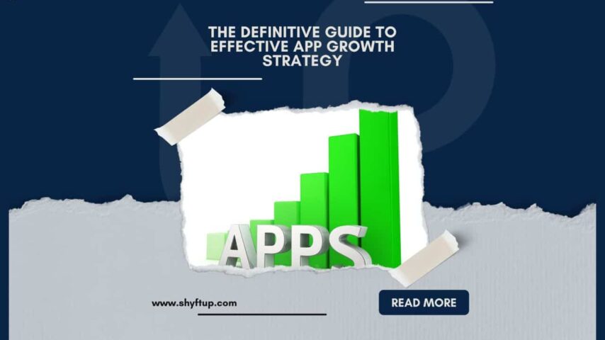 The Definitive Guide to Effective App Growth Strategy