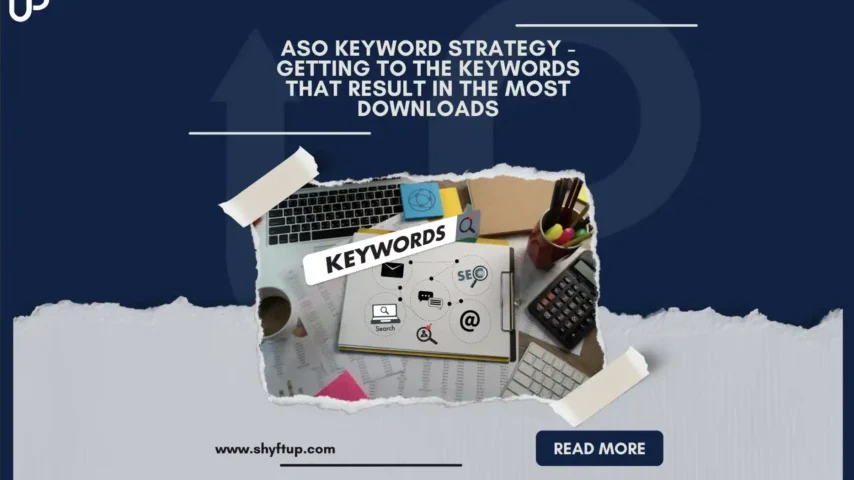 ASO Keyword Strategy & How To Reach The Best Keywords