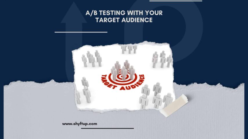 A/B Testing with Your Target Audience