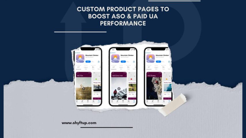 Custom Product Pages to Boost ASO & Paid UA Performance