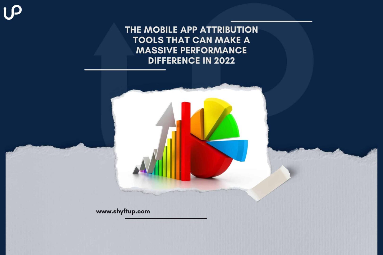 The Mobile App Attribution Tools in 2022