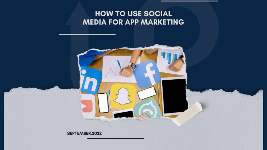 How To Use Social Media For App Marketing