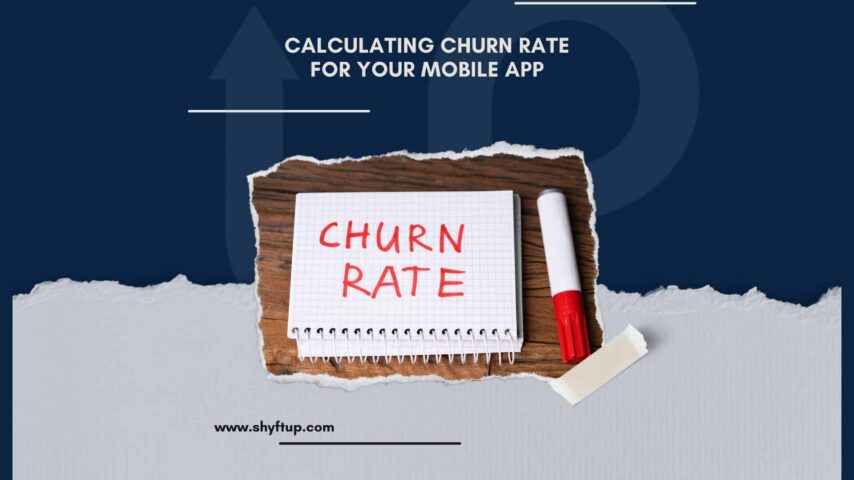 Calculating Churn Rate For Your Mobile App