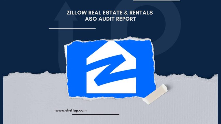 Zillow Real Estate & Rentals ASO Audit Report