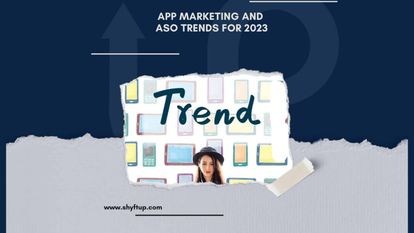 App Marketing And ASO Trends For 2023