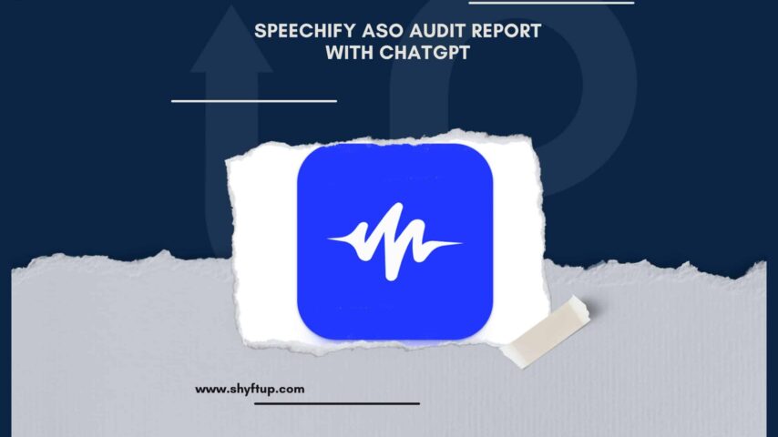 Speechify ASO Audit Report with ChatGPT