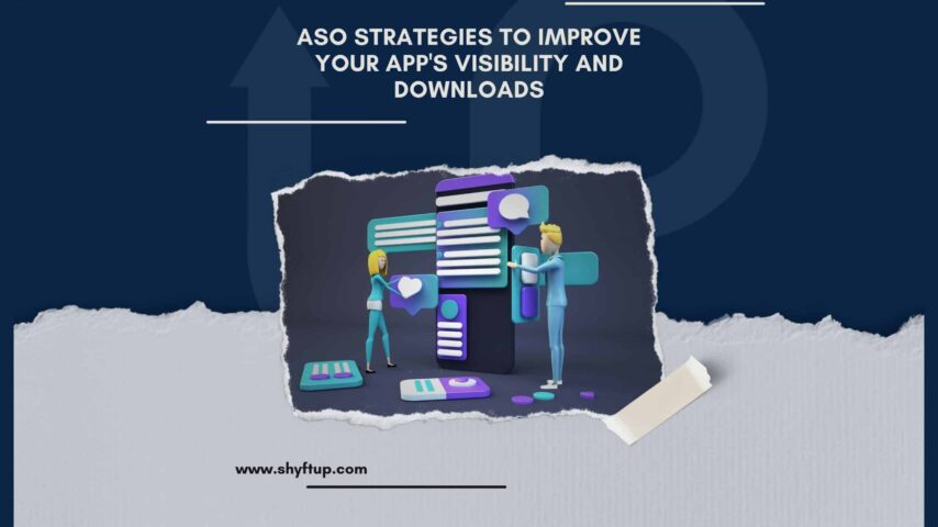 ASO Strategies to Improve Your App’s Visibility and Downloads