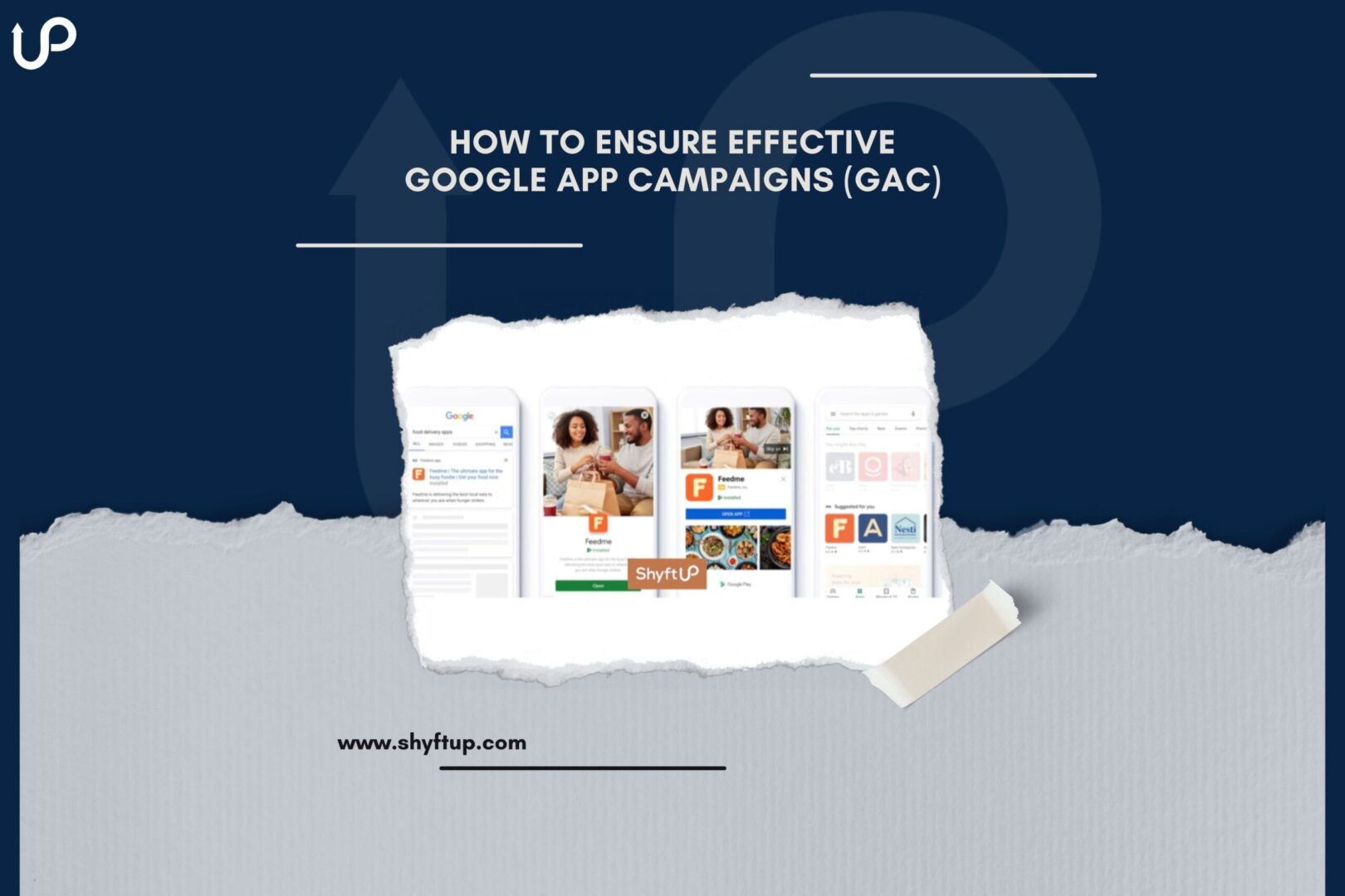 How to Ensure Effective Google App Campaigns (GAC)