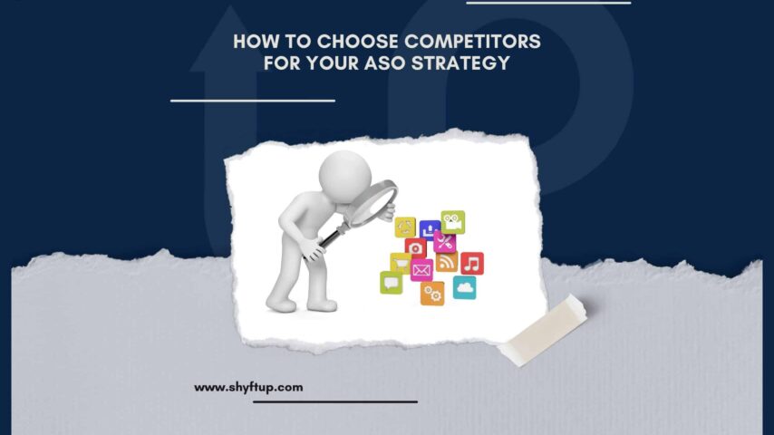 How to Choose Competitors for Your ASO Strategy