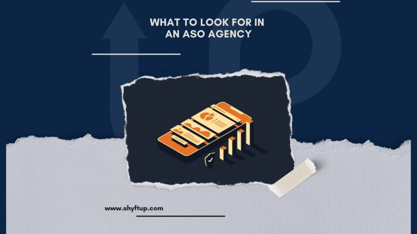 What to Look For in an ASO Agency