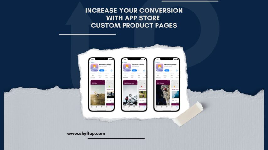 Increase Your Conversion with App Store Custom Product Pages