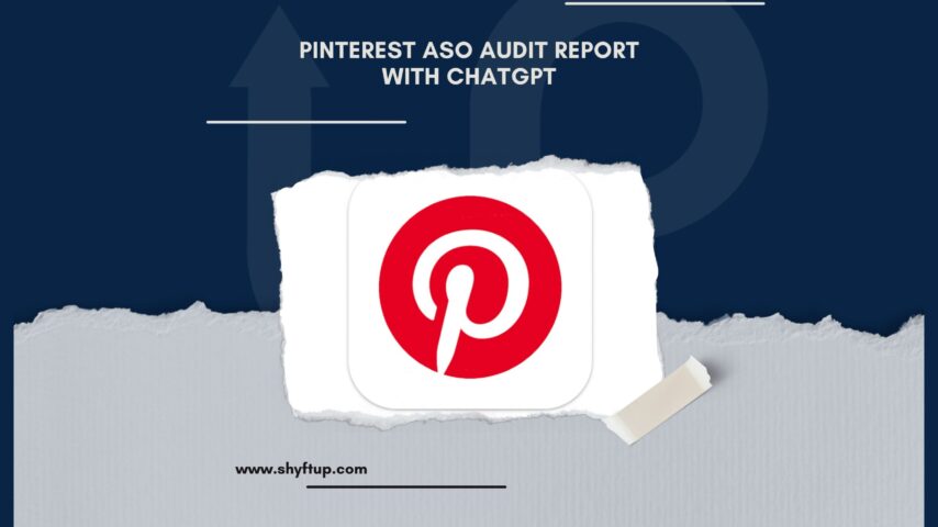 Pinterest ASO Audit Report with ChatGPT