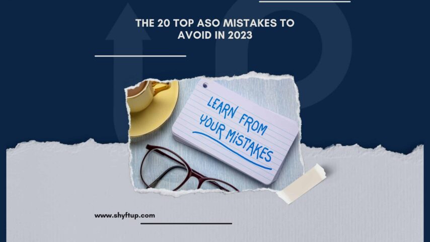 The 20 Top ASO Mistakes to Avoid in 2023