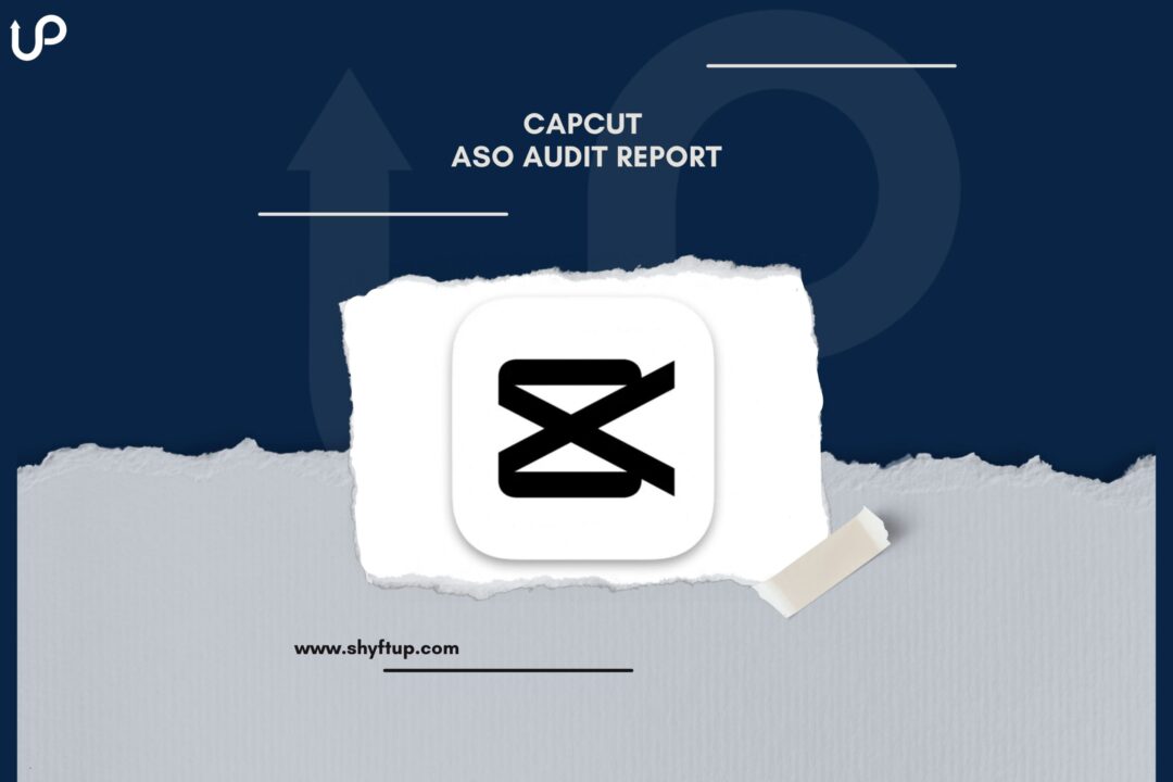 CapCut ASO Audit Report