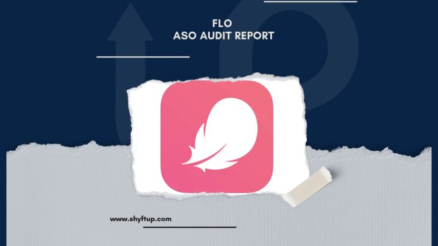 Flo ASO Audit Report