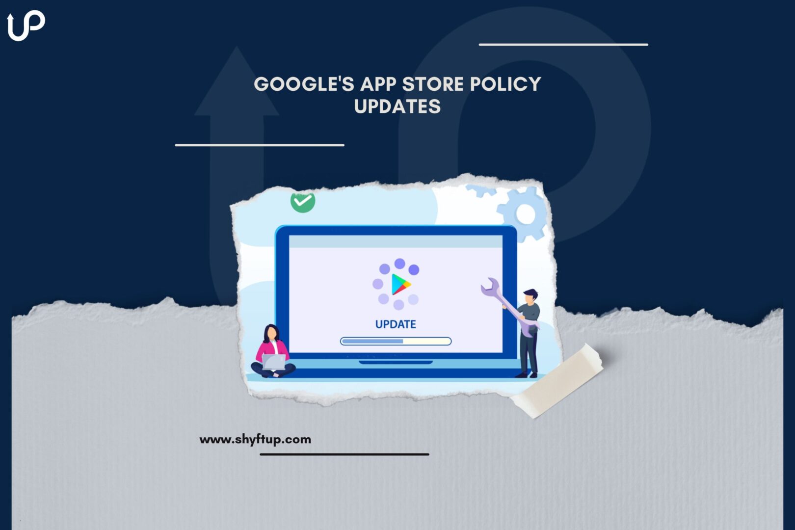 Google’s App Store Policy Updates