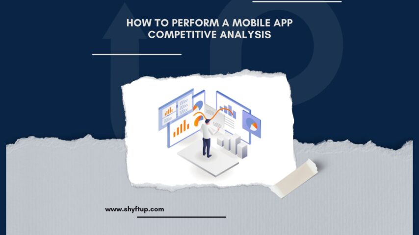 How To Perform A Mobile App Competitive Analysis