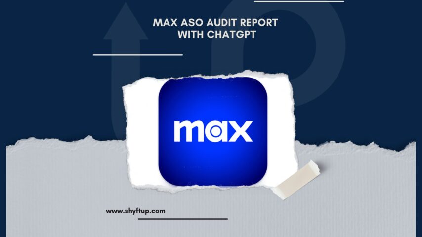 Max ASO Audit Report with ChatGPT