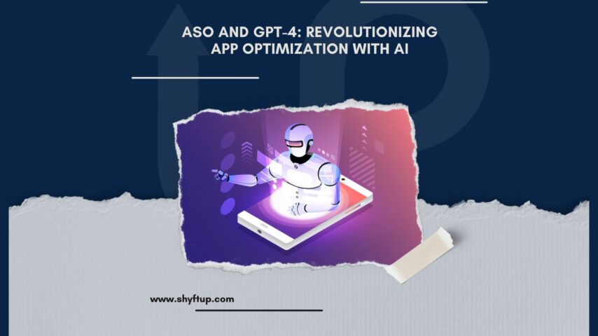 ASO and GPT-4: Revolutionizing App Optimization with AI