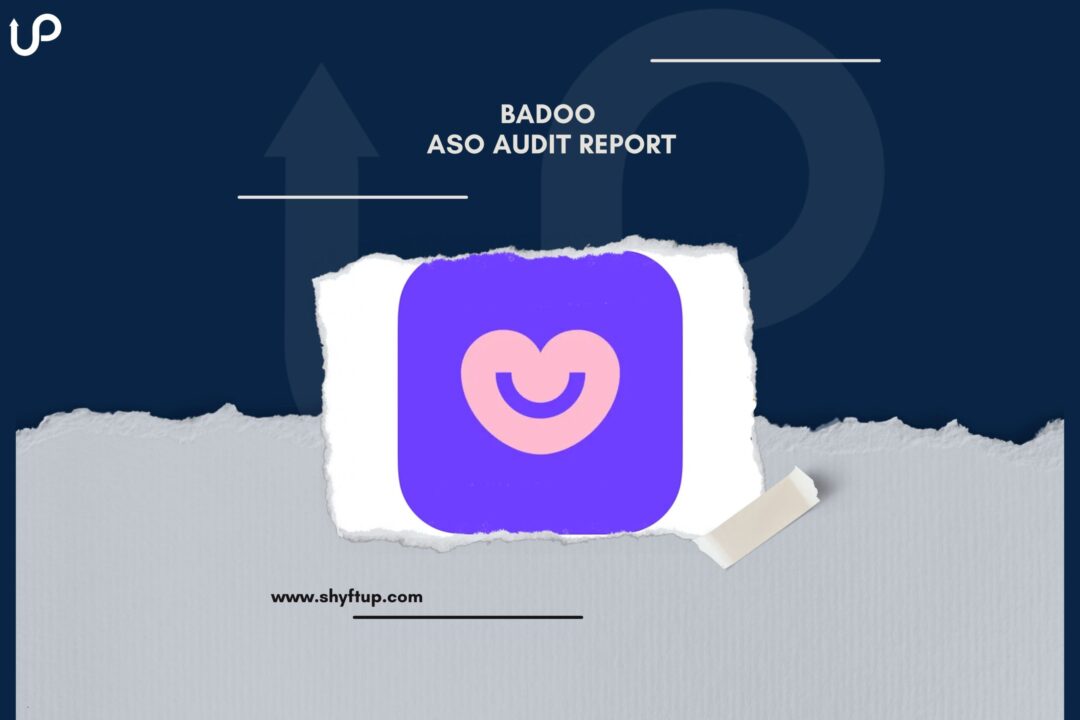 Badoo ASO Audit Report