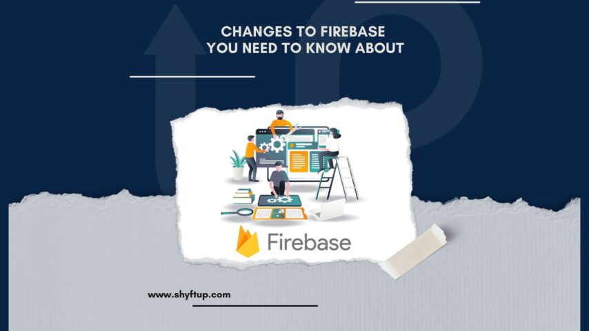 Changes to Firebase You Need to Know About