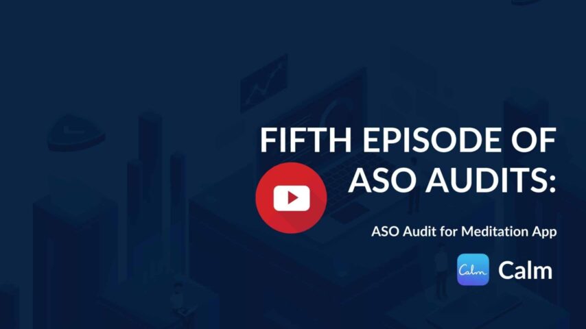 Fifth Episode of App Store Optimization (ASO) Audits – ASO Audit Report for Calm