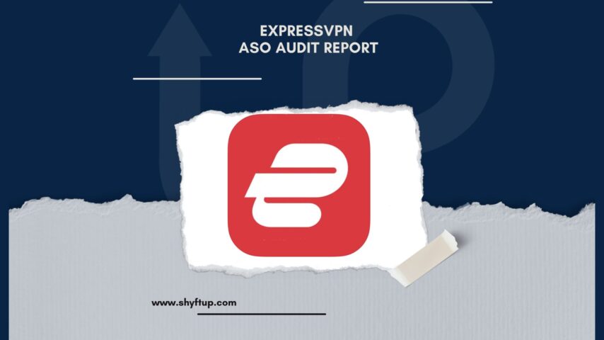 ExpressVPN ASO Audit Report