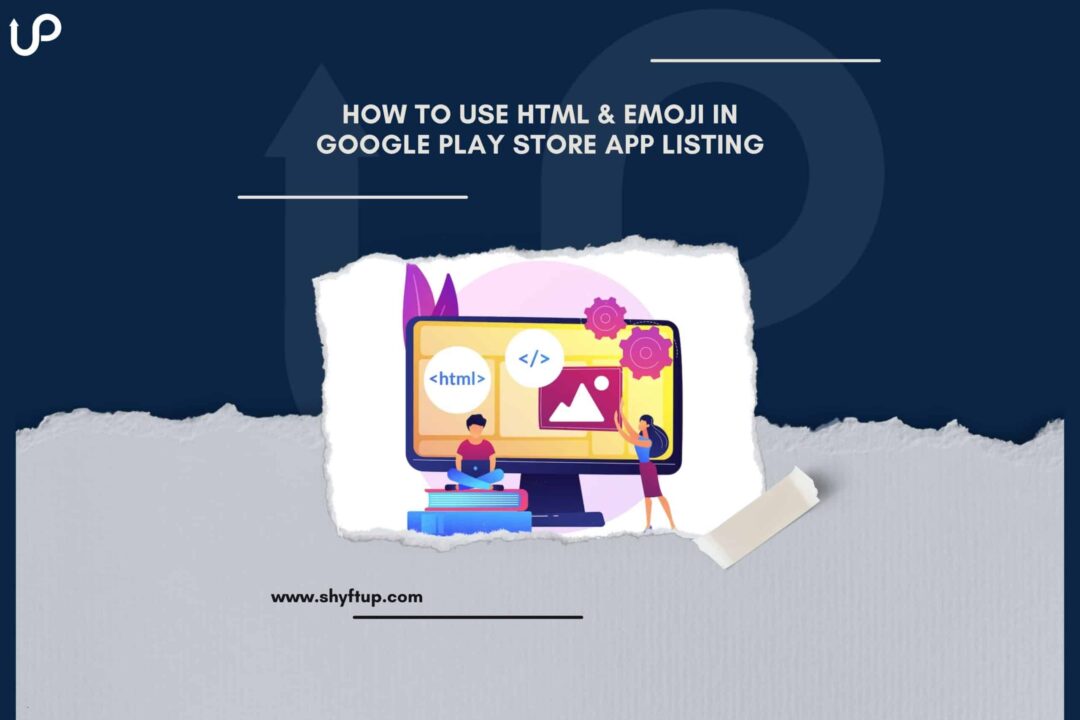 How to Use HTML & Emoji in Google Play Store App Listing