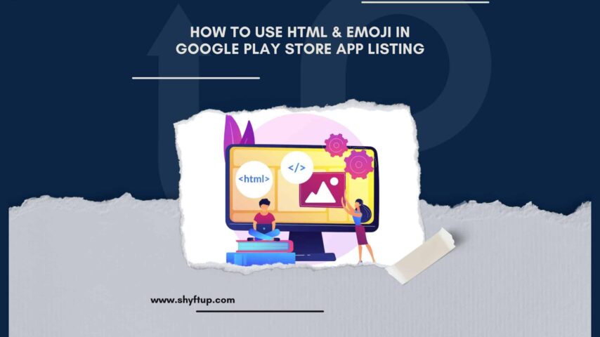 How to Use HTML & Emoji in Google Play Store App Listing