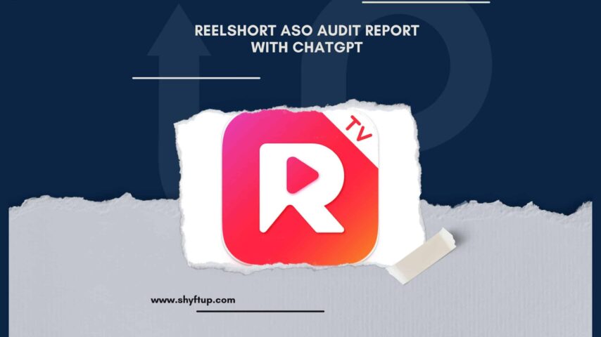 ReelShort ASO Audit Report with ChatGPT