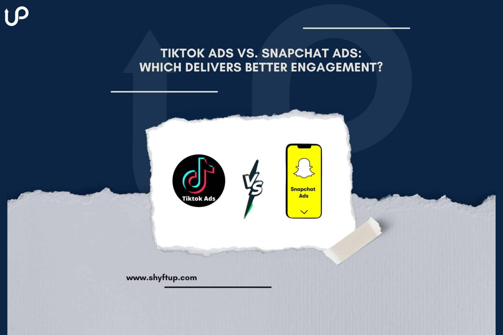 TikTok Ads Vs. Snapchat Ads: Which Delivers Better Engagement?