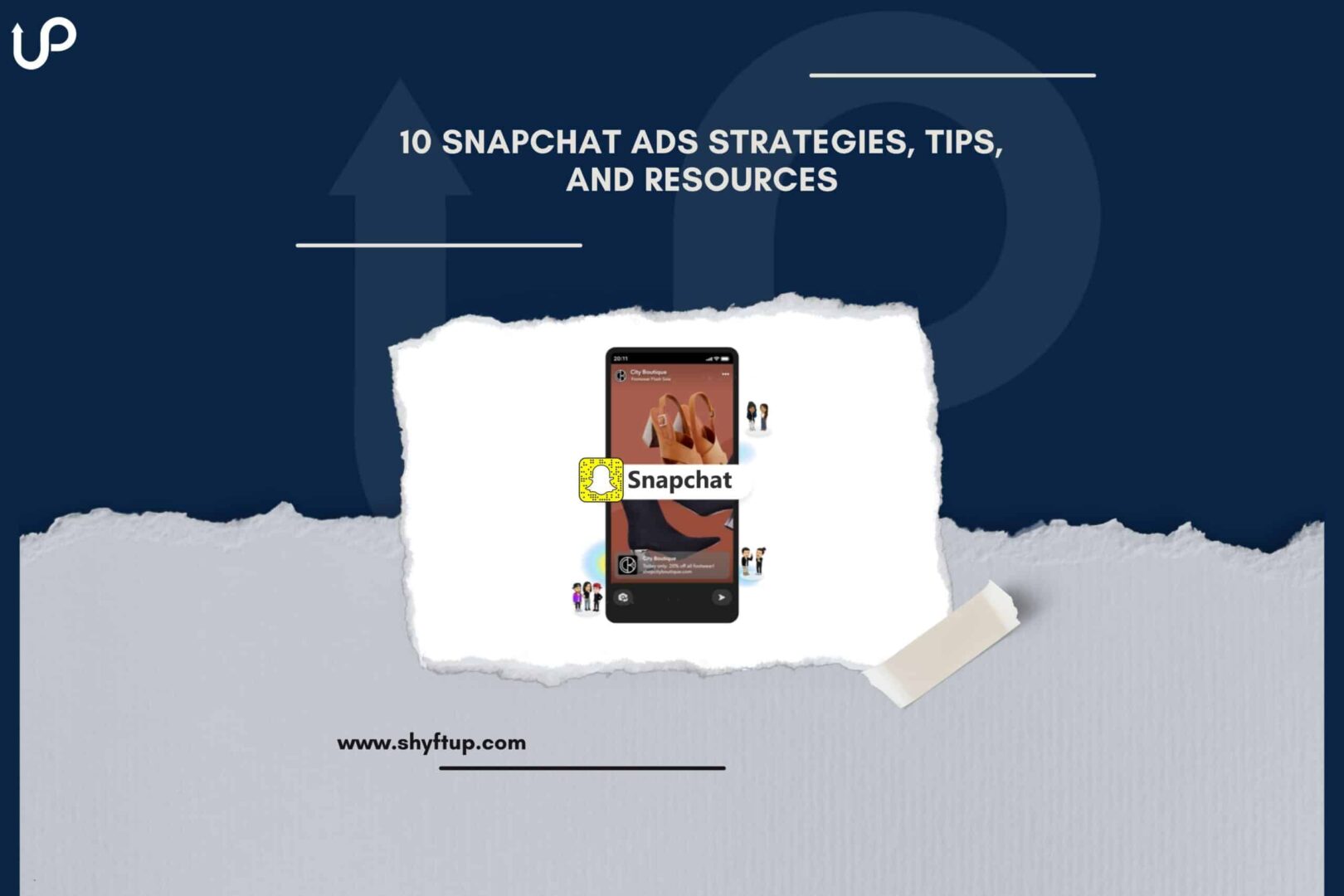 10 Snapchat Ads Strategies, Tips, and Resources