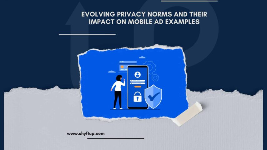 Evolving Privacy Norms and Their Impact on Mobile Ad Examples