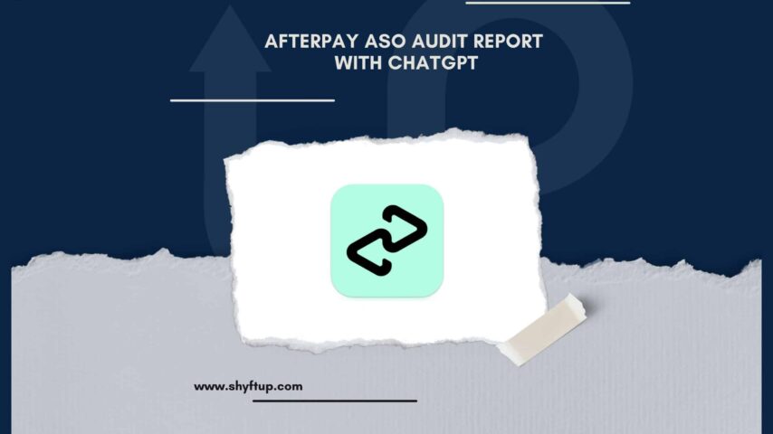 Afterpay ASO Audit Report with ChatGPT