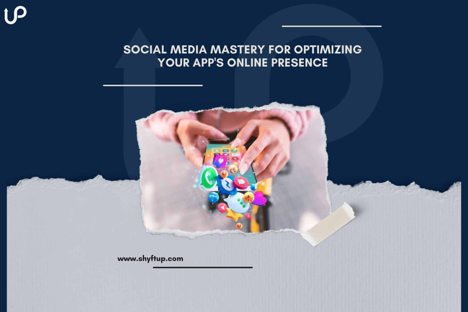 Social Media Mastery for Optimizing Your App’s Online Presence