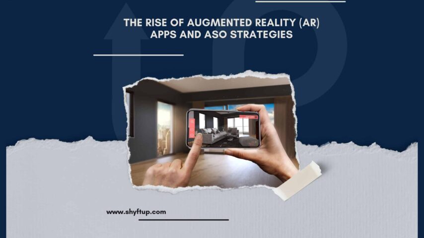 The Rise of Augmented Reality (AR) Apps and ASO Strategies