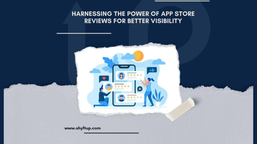 Harnessing the Power of App Store Reviews for Better Visibility