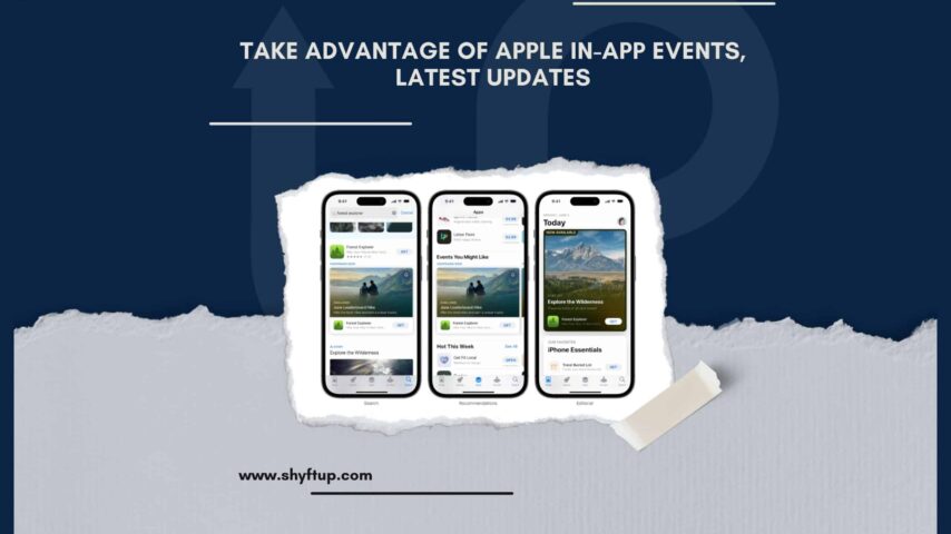 Take Advantage of Apple In-App Events, Latest Updates