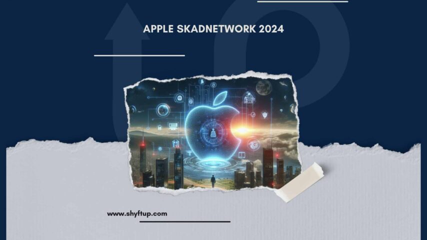 What is Apple SKAdNetwork 2024