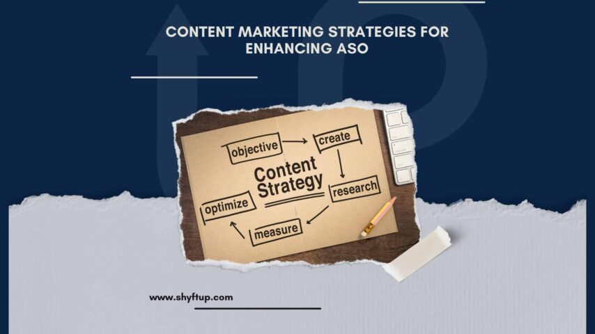 Content Marketing Strategies for Enhancing ASO