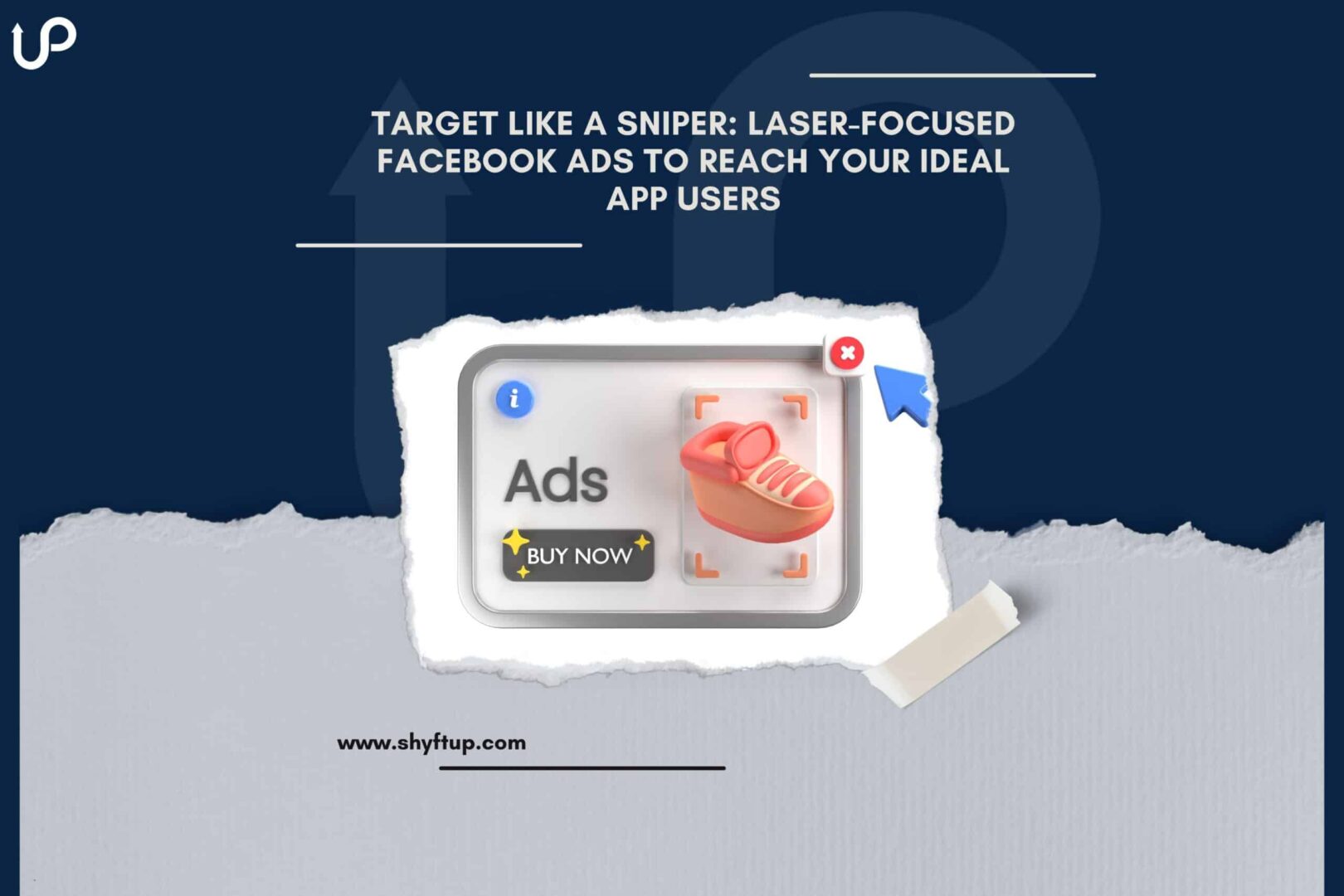 Target Like a Sniper: Laser-Focused Facebook Ads to Reach Your Ideal App Users